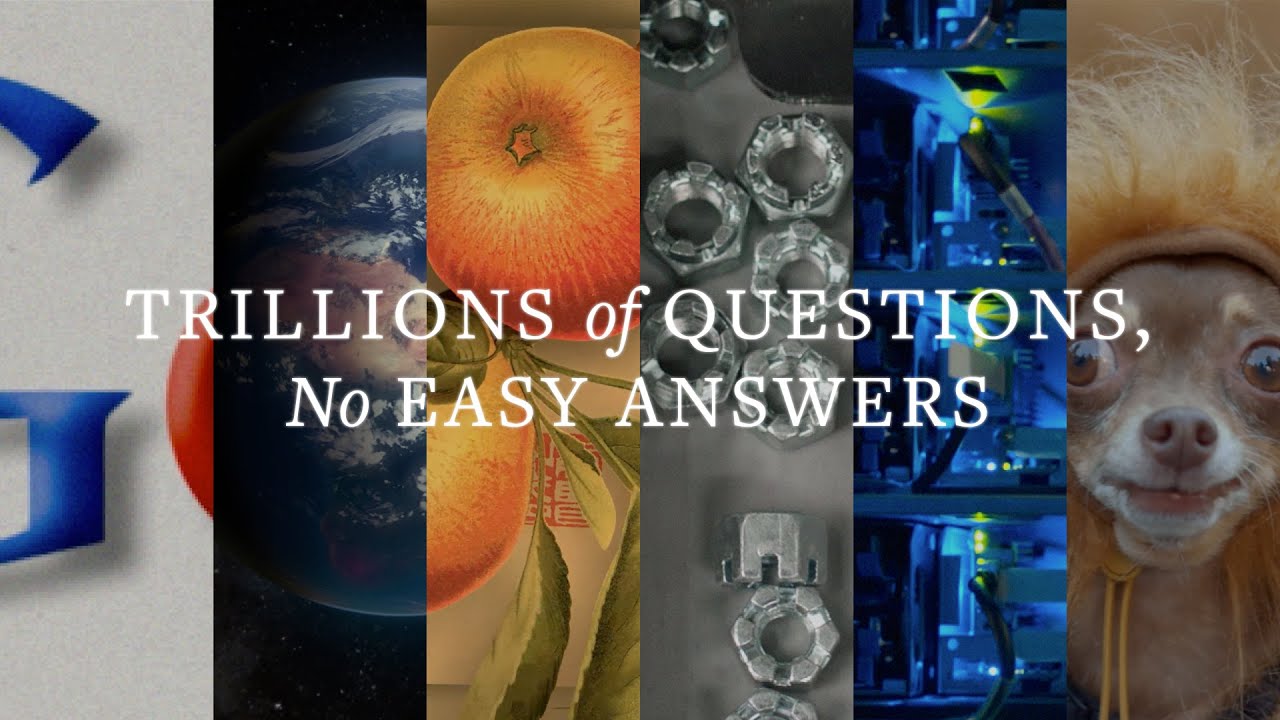 Trillions of Questions, No Easy Answers | A Google Documentary